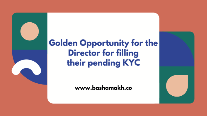 Golden Opportunity for the Director for Filling their Pending KYC