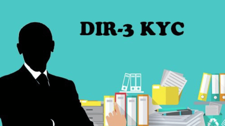 What is DIR-3 KYC? Form Filing, Document Required