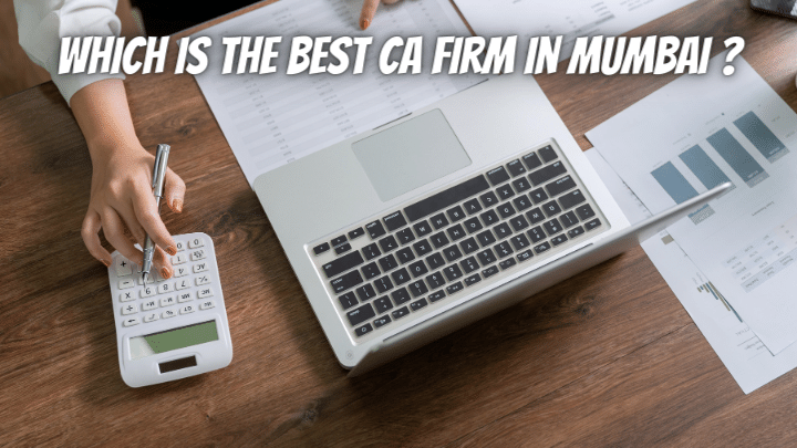Which is the best CA firm in Mumbai